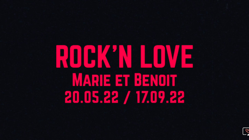 ROCK'N LOVE Marie et Benoît