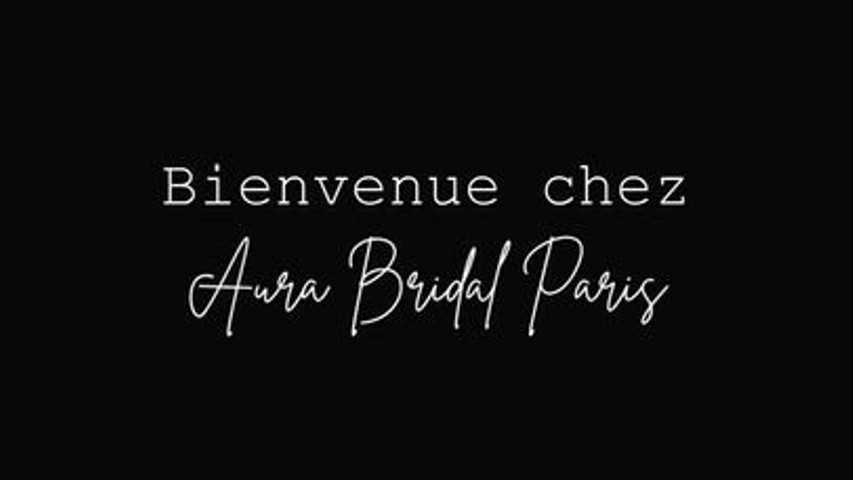 Entrez dans l'univers d'Aura Bridal Paris