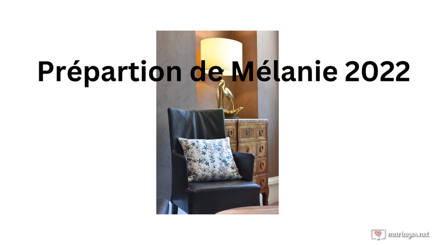 Préparation de Mélanie 