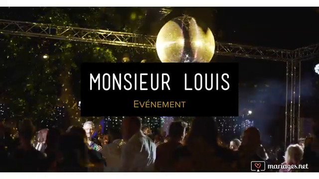 Monsieur Louis - donnez du sens a vos évènements