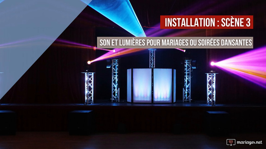 Installation : son et lumière pour mariage ou soirée dansante (Scène 3) 