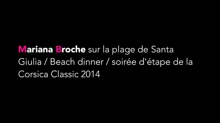 Mariana Broche : Veau à la broche soirée étape de la Corsica Classic 2014, Plage de Santa-Giula, 29 août 2014